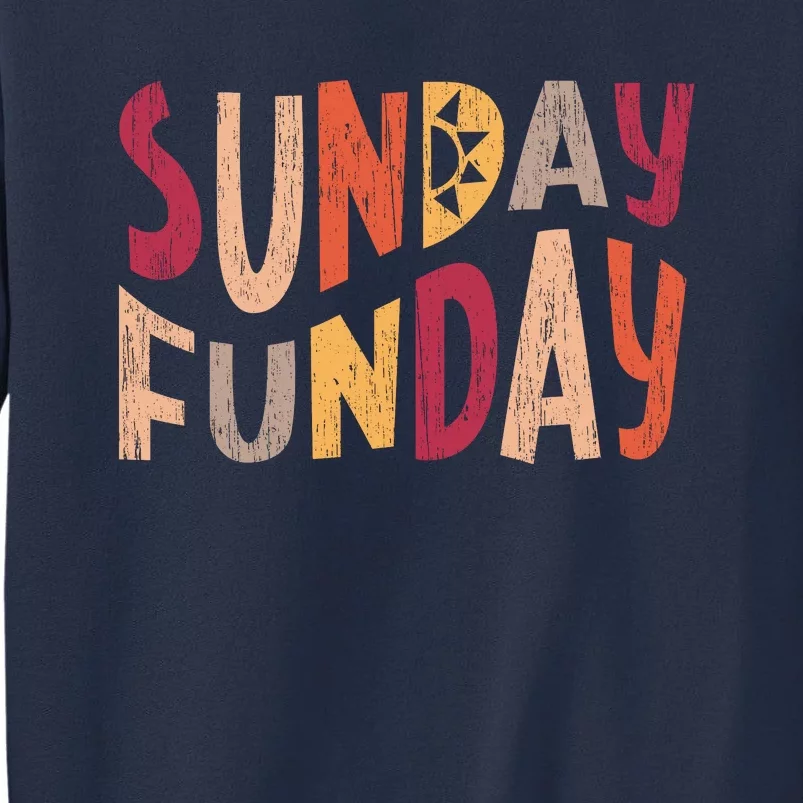 sunday funday football sunday cool typography funny sunday funday Sweatshirt