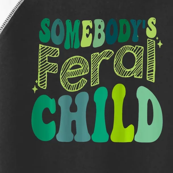 Somebodys Feral Child Toddler Fine Jersey T-Shirt