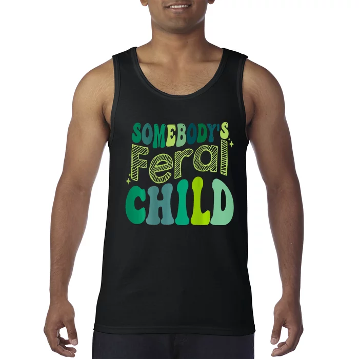 Somebodys Feral Child Tank Top