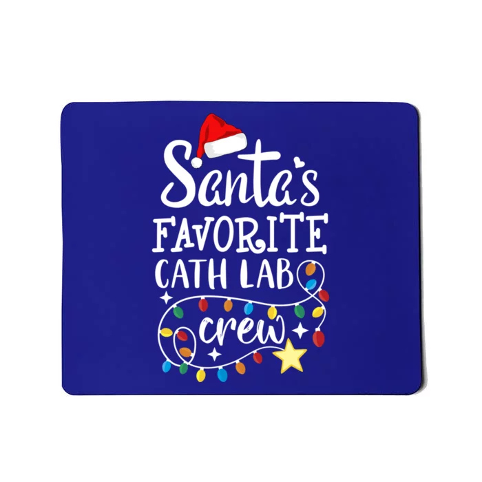 Santa's Favorite Cath Lab Crew Christmas Cath Laboratory Meaningful Gift Mousepad