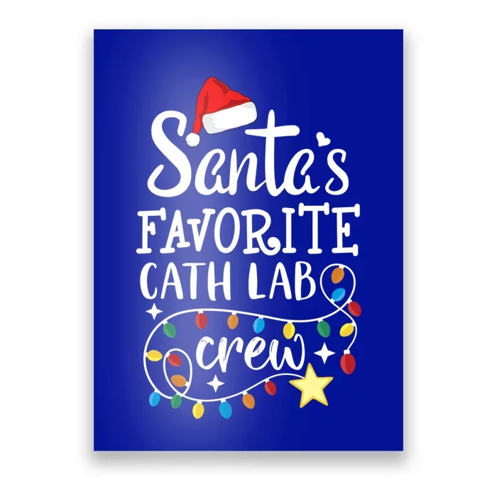 Santa's Favorite Cath Lab Crew Christmas Cath Laboratory Meaningful Gift Poster