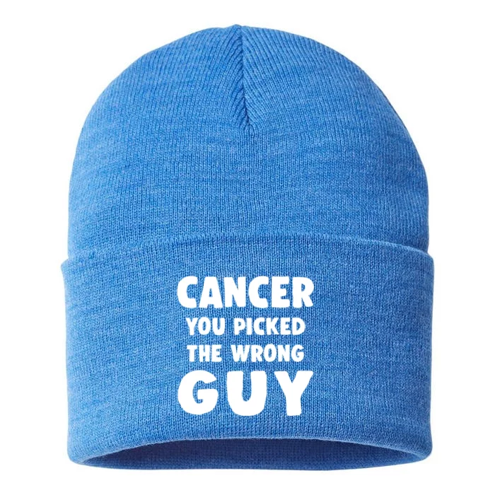 Support Fighting Cancer You Picked The Wrong Guy Cool Gift Sustainable Knit Beanie