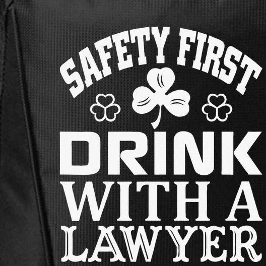 Safety First Drink With A Lawyer Saint Patriks City Backpack