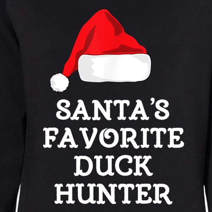 SantaS Favorite Duck Hunter Gift Christmas Funny Hunting Womens California Wash Sweatshirt