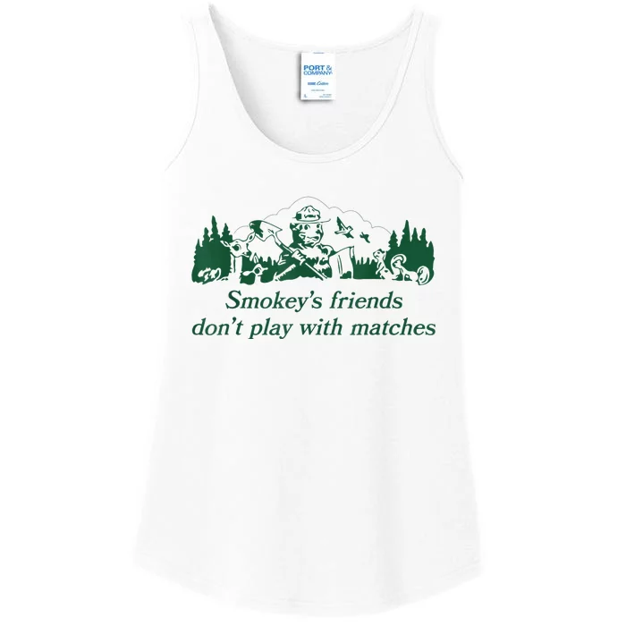 Smokey's Friends Don't Play With Matches Funny Saying Ladies Essential Tank