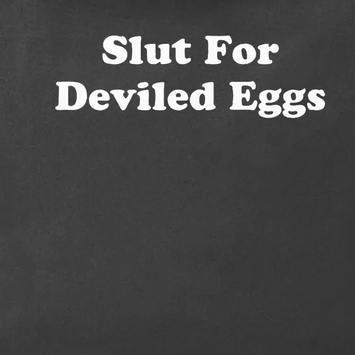 Slut For Deviled Eggs  Funny Gag Gift Zip Tote Bag