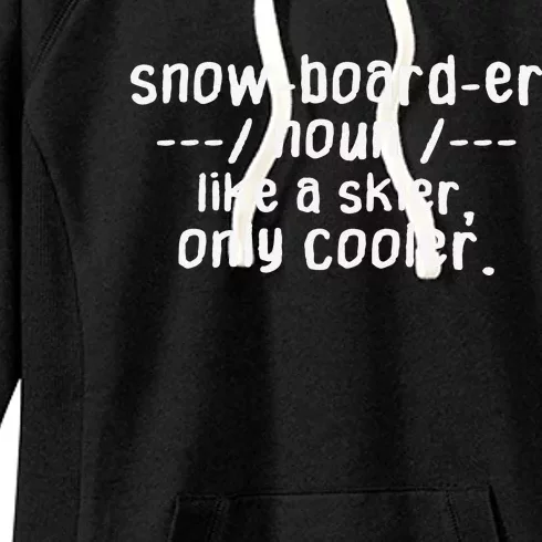 Snowboarder Funny Definition Snowboarding Lovers Women's Fleece Hoodie