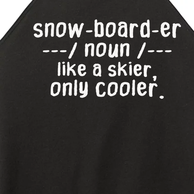 Snowboarder Funny Definition Snowboarding Lovers Women’s Perfect Tri Rocker Tank