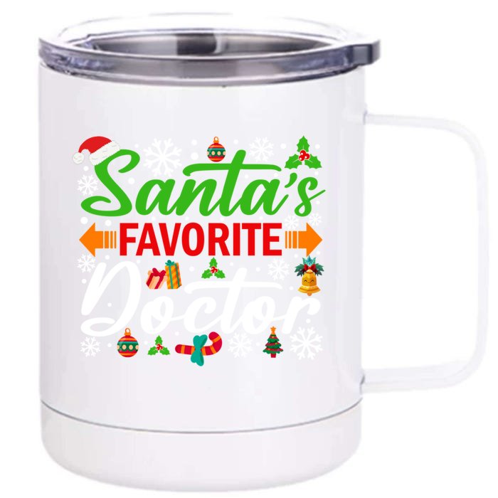 SantaS Favorite Doctor Meaningful Gift Funny Christmas Xmas Funny Gift Front & Back 12oz Stainless Steel Tumbler Cup