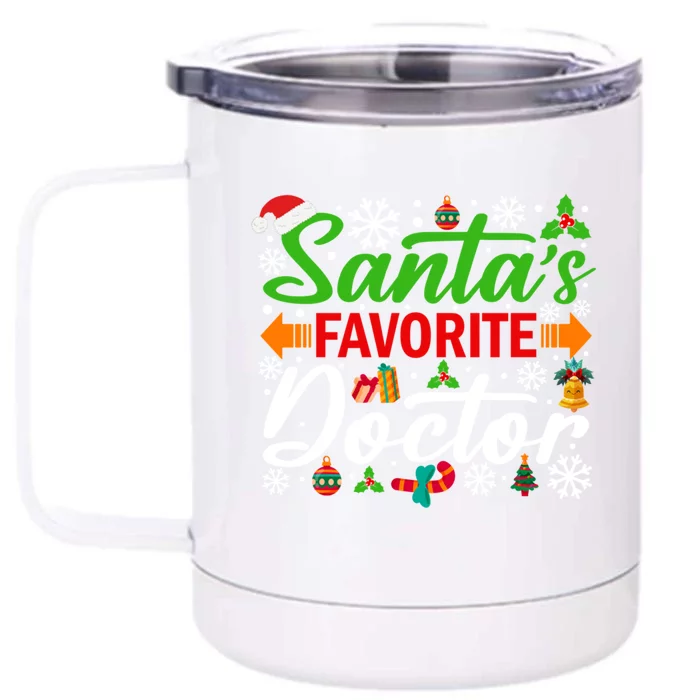 SantaS Favorite Doctor Meaningful Gift Funny Christmas Xmas Funny Gift Front & Back 12oz Stainless Steel Tumbler Cup