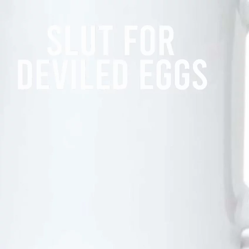 Slut For Deviled Eggs Gag Black Color Changing Mug