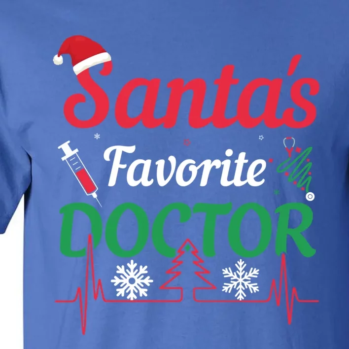 SantaS Favorite Doctor Gift Tall T-Shirt