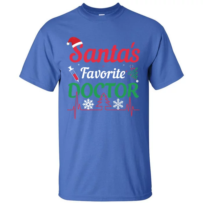 SantaS Favorite Doctor Gift Tall T-Shirt