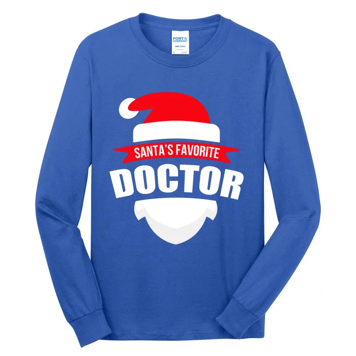 SantaS Favorite Doctor Cute Gift Fun Christmas Wear Tall Long Sleeve T-Shirt