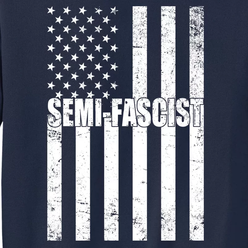 Semi Fascist Distressed USA American Flag Tall Sweatshirt