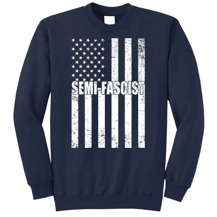 Semi Fascist Distressed USA American Flag Tall Sweatshirt