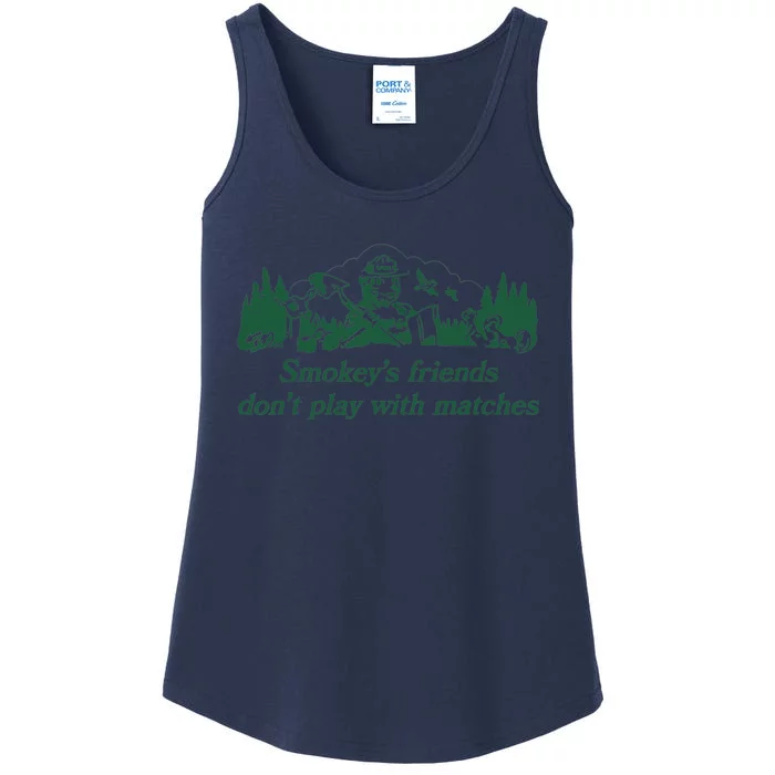 Smokey's Friends Don't Play with Matches Funny Saying Ladies Essential Tank