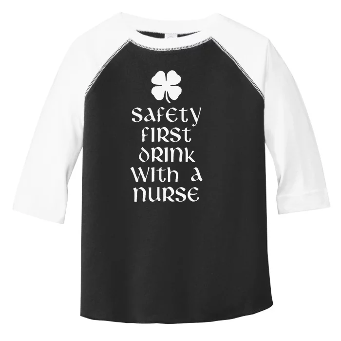 Safety First Drink With A Nurse Saint Patrick's Day Toddler Fine Jersey T-Shirt