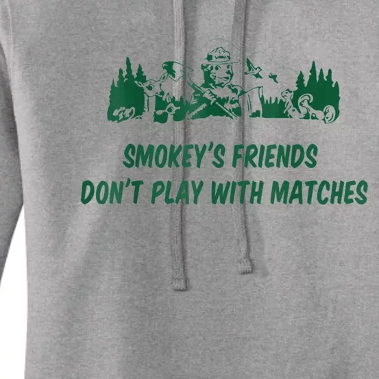 Smokey's Friends Don't Play With Matches Women's Pullover Hoodie