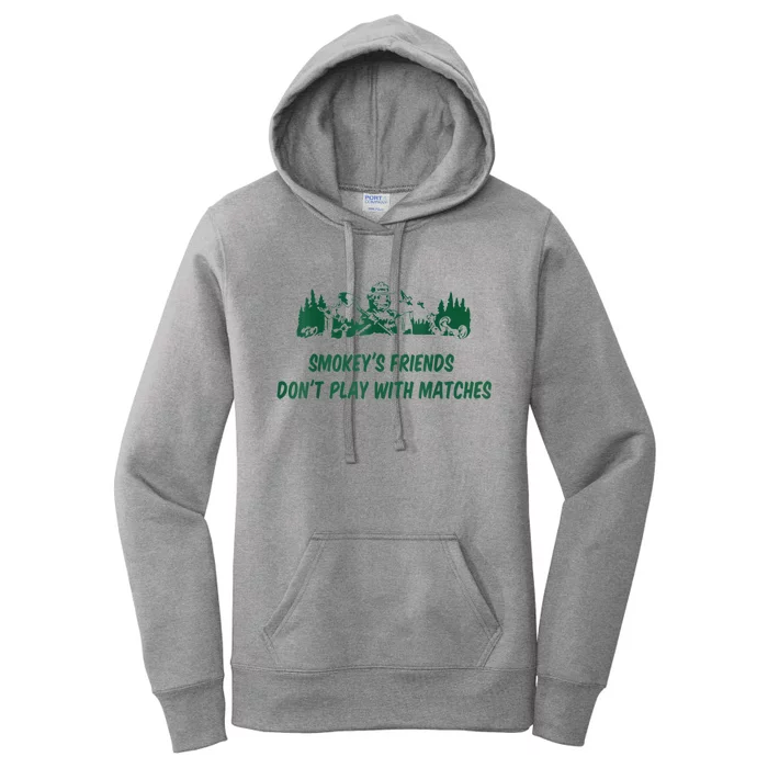 Smokey's Friends Don't Play With Matches Women's Pullover Hoodie