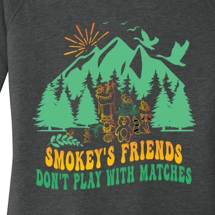 Smokey's friends don't play with matches funny saying Women's Perfect Tri Tunic Long Sleeve Shirt