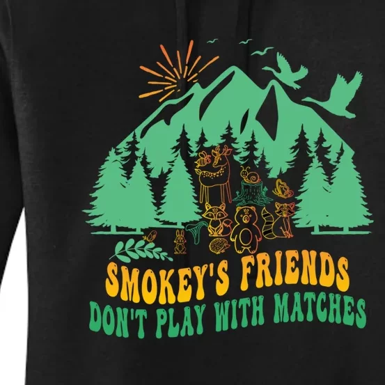 Smokey's friends don't play with matches funny saying Women's Pullover Hoodie