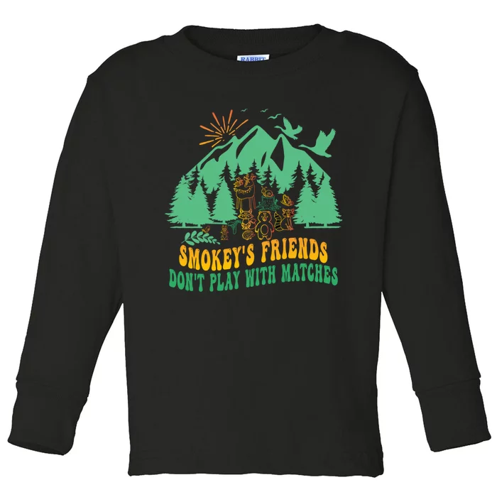 Smokey's friends don't play with matches funny saying Toddler Long Sleeve Shirt