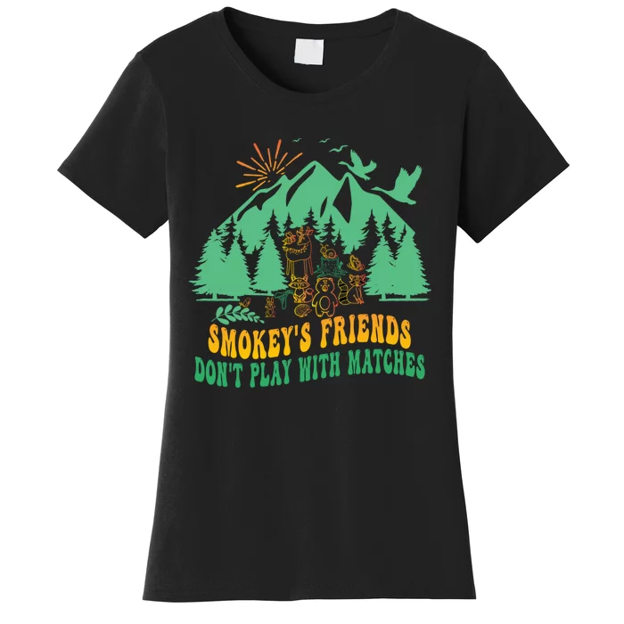 Smokey's friends don't play with matches funny saying Women's T-Shirt