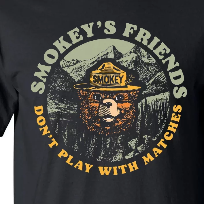 Smokeys Friends Dont Play With Matches Tall T-Shirt