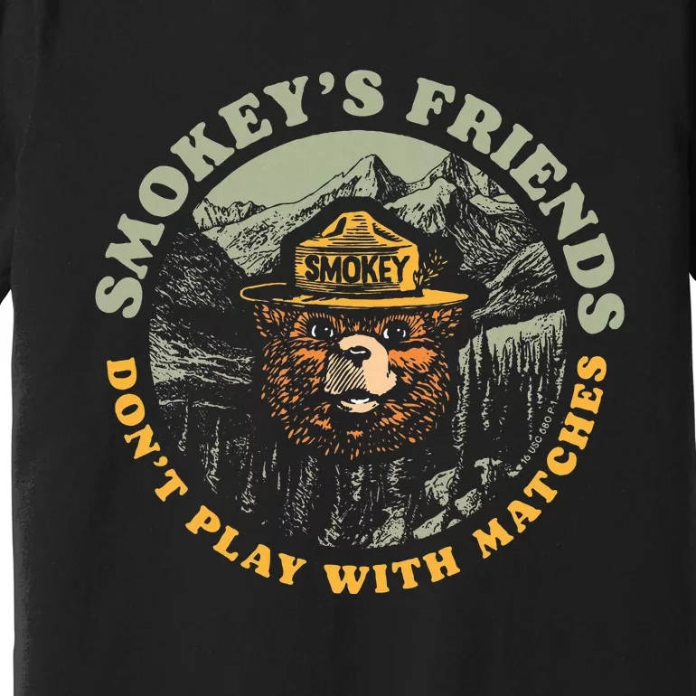 Smokeys Friends Dont Play With Matches Premium T-Shirt