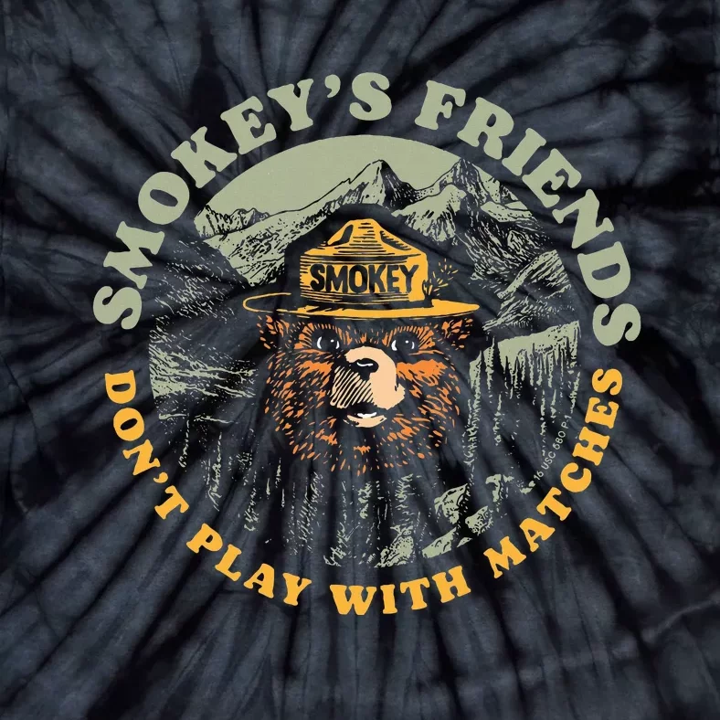 Smokeys Friends Dont Play With Matches Tie-Dye T-Shirt