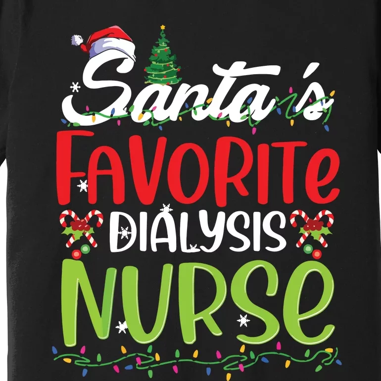 SantaS Favorite Dialysis Nurse Christmas Santa Hat Holiday Premium T-Shirt