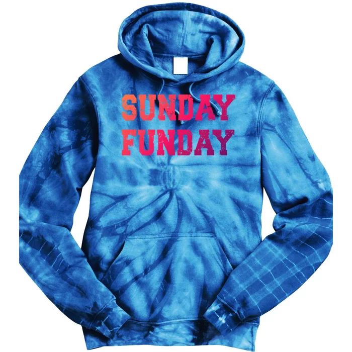 Sunday Funday Design Sunday Funday Football Game Day Cute Gift Tie Dye Hoodie