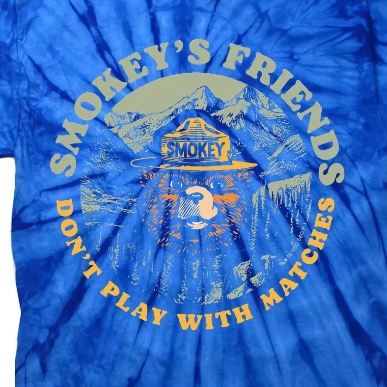 SmokeyS Friends DonT Play With Matches Tie-Dye T-Shirt