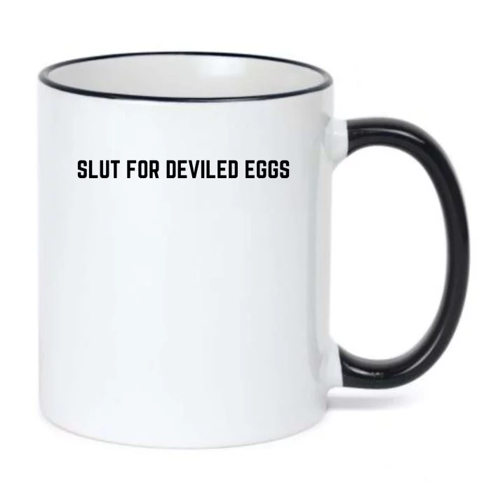 Slut For Deviled Eggs Funny Gag Gift Black Color Changing Mug