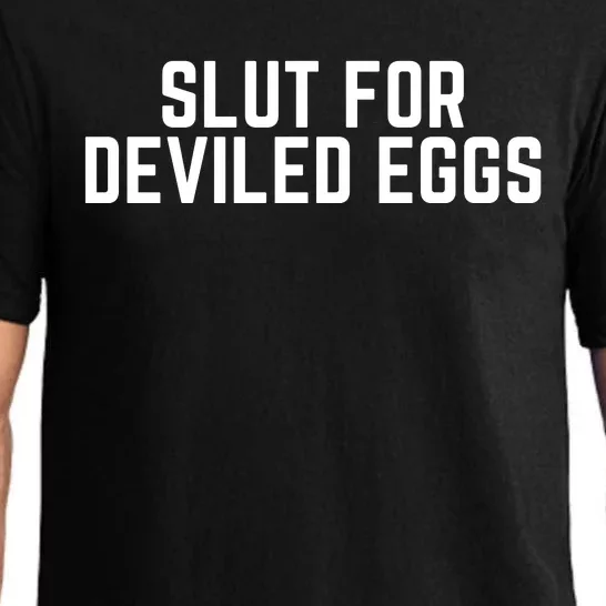 Slut For Deviled Eggs Funny Gag Gift Pajama Set