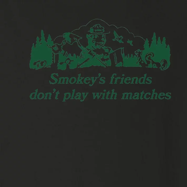 smokey's friends don't play with matches tee Toddler Long Sleeve Shirt