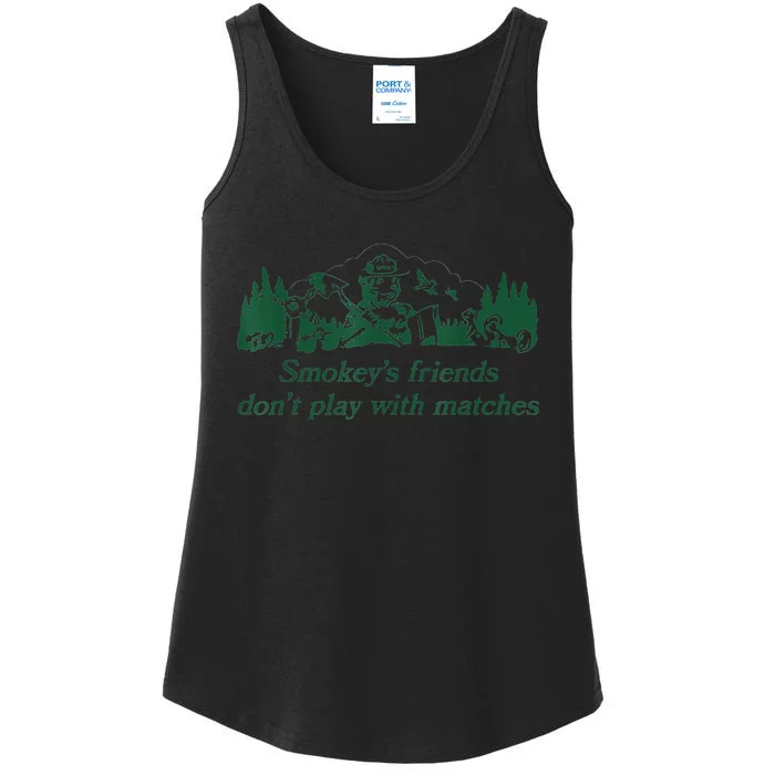 Smokey's Friends Don't Play with Matches Funny Saying Ladies Essential Tank