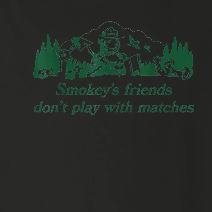 Smokey's Friends Don't Play with Matches Funny Saying Toddler Long Sleeve Shirt