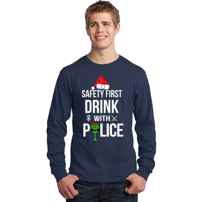 Safety First Drink With Police Christmas Tall Long Sleeve T-Shirt