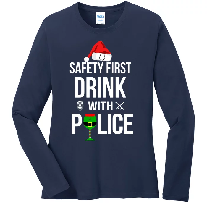 Safety First Drink With Police Christmas Ladies Long Sleeve Shirt