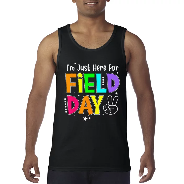 School Field Day Teacher I'm Just Here For Field Day Tank Top