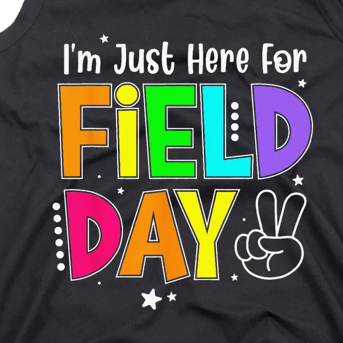 School Field Day Teacher I'm Just Here For Field Day Tank Top