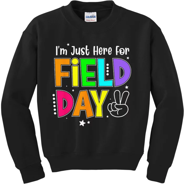 School Field Day Teacher I'm Just Here For Field Day Kids Sweatshirt