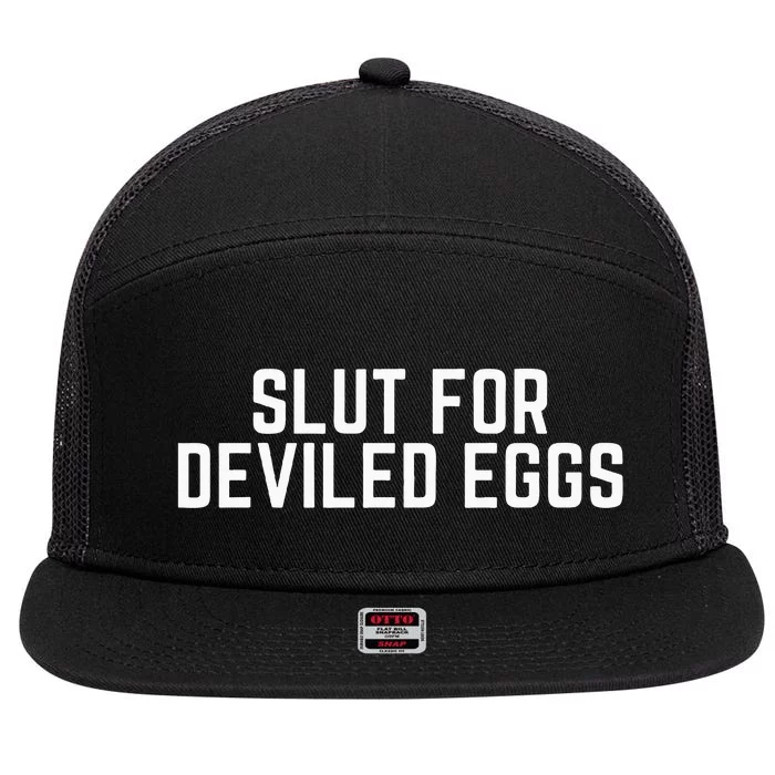 Slut For Deviled Eggs Funny Gag Gift 7 Panel Mesh Trucker Snapback Hat