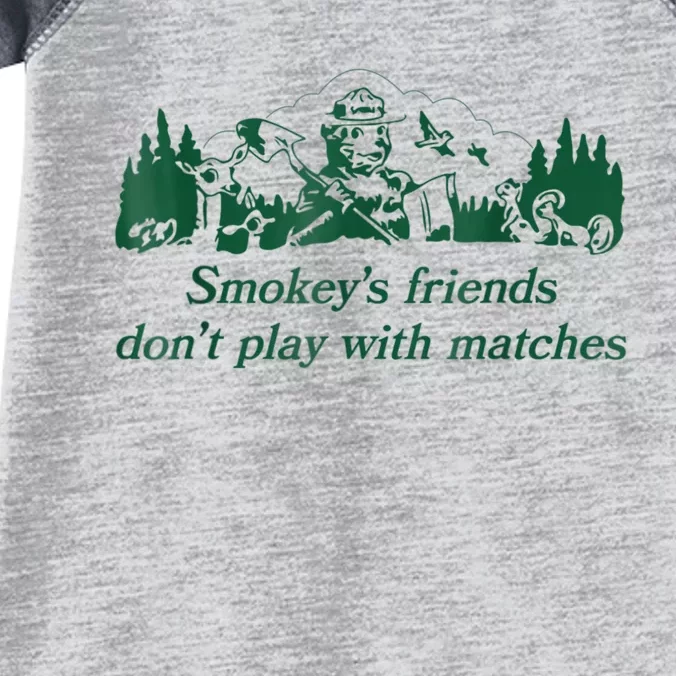 Smokey's Friends Don't Play With Matches Funny Saying Infant Baby Jersey Bodysuit