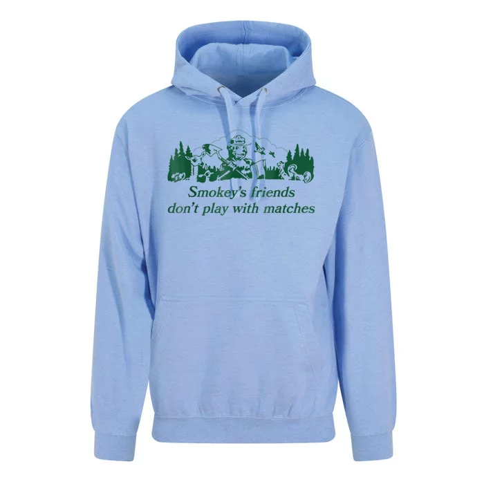 Smokey's Friends Don't Play With Matches Funny Saying Unisex Surf Hoodie