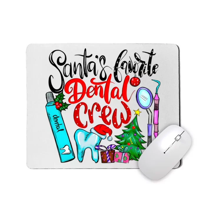 Santas Favorite Dental Crew Dentist Christmas Santa Claus Mousepad