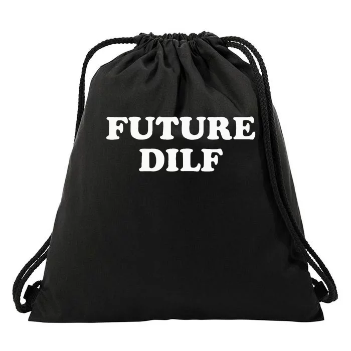 S Future Dilf Drawstring Bag