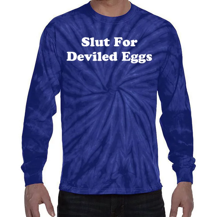 Slut For Deviled Eggs Funny Tie-Dye Long Sleeve Shirt